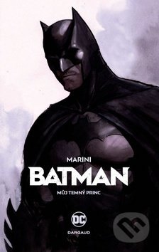 Batman: Můj Temný princ - Enrico Marini