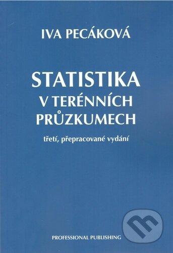 Statistika v terénních průzkumech - Iva Pecáková