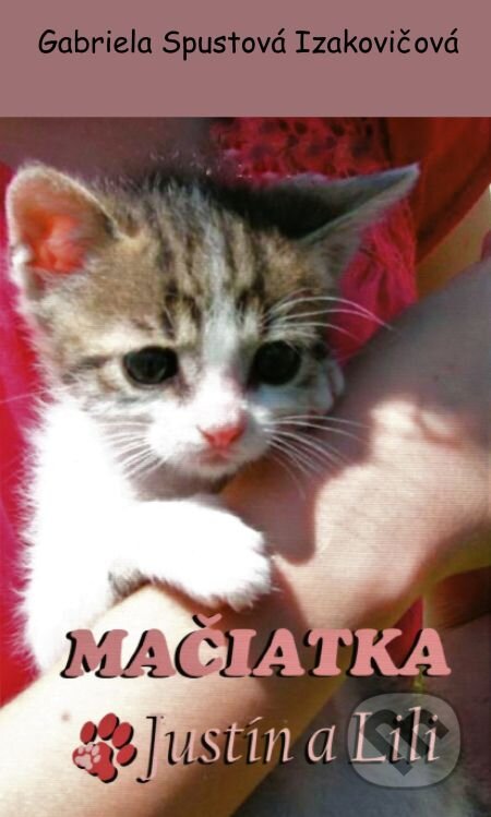 Mačiatka Justín a Lili