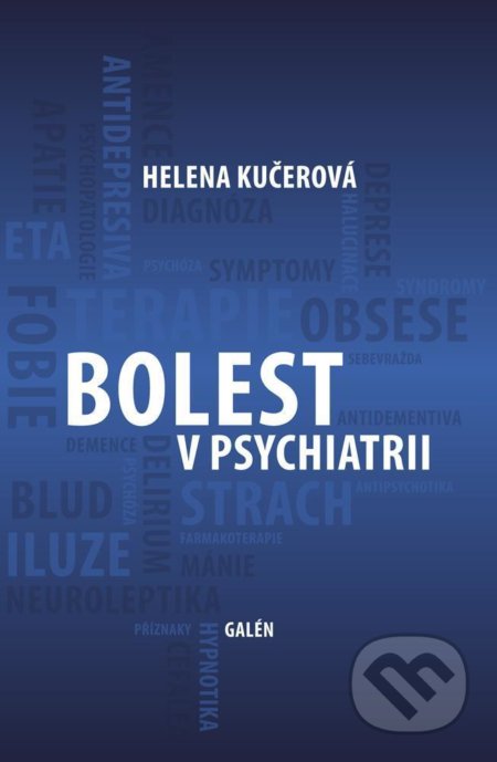Bolest v psychiatrii - Helena Kučerová