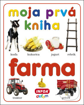 Moja prvá kniha Farma - INFOA