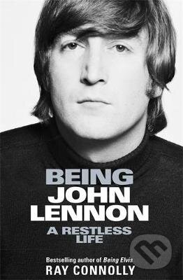Being John Lennon - Ray Connolly