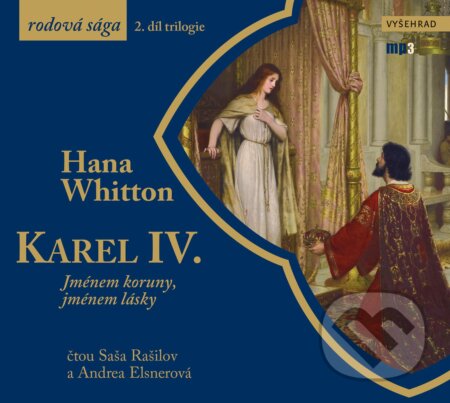 Karel IV. (Jménem koruny, jménem lásky) - Hana Whitton - audiokniha z kategorie Společenská beletrie