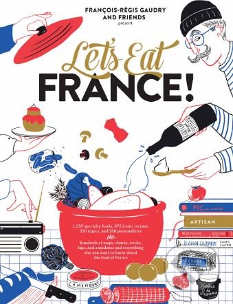 Let&#039;s Eat France! - François-Régis Gaudry