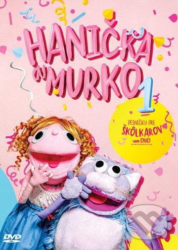 Hanička a Murko: Pesničky pre škôlkárov na DVD - Hanička a Murko