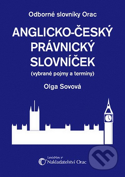 Anglicko-český právnický slovníček - Olga Sovová