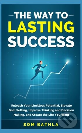 The Way to Lasting Success