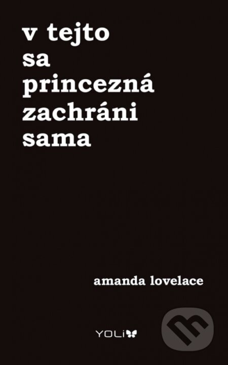 V tejto sa princezná zachráni sama - Amanda Lovelace