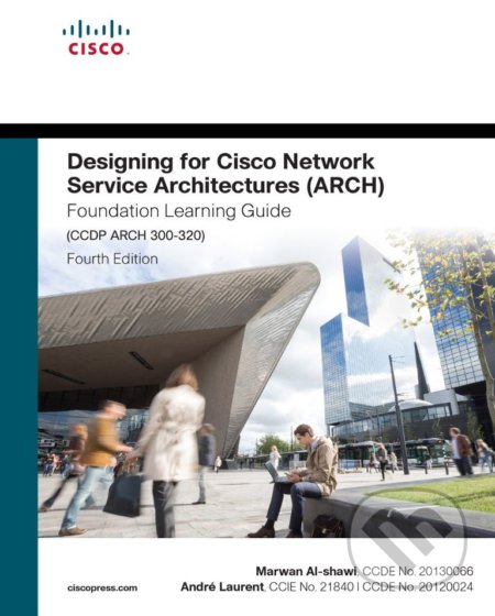 Designing for Cisco Network Service Architectures (ARCH) Foundation Learning Guide