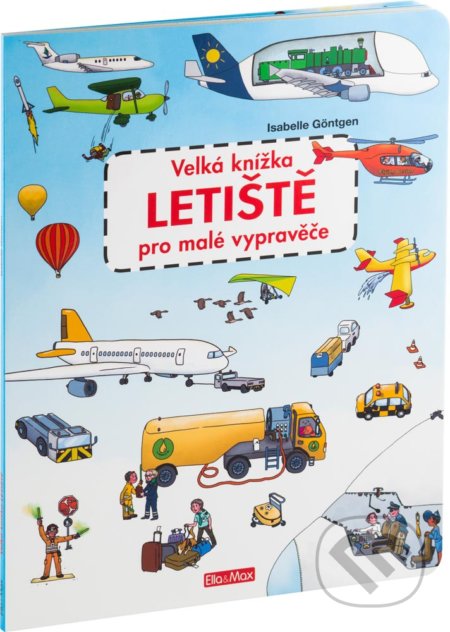 Velká knížka - Letiště pro malé vypravěče - Valeria Monferto de Fabianis, Fabiana Attanasio (illustrácie)