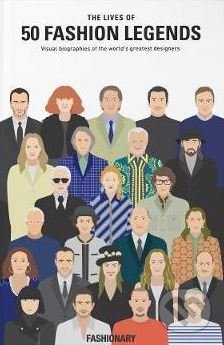 The Lives of 50 Fashion Legends