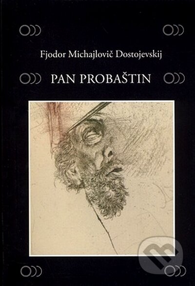 Pan Probaštin - Fjodor Michajlovič Dostojevskij