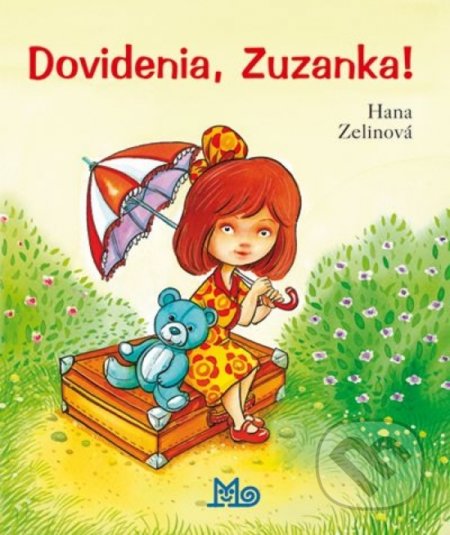 Dovidenia, Zuzanka! - Hana Zelinová, Miroslav Regitko (ilustrátor)