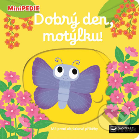 Dobrý den, motýlku!