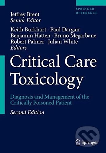 Critical Care Toxicology (Diagnosis and Management of the Critically Poisoned Patient (Volume 1-3)) - kniha z kategorie Medicína