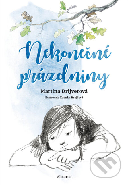 Nekonečné prázdniny - Martina Drijverová, Zdenka Krejčová (ilustrácie)