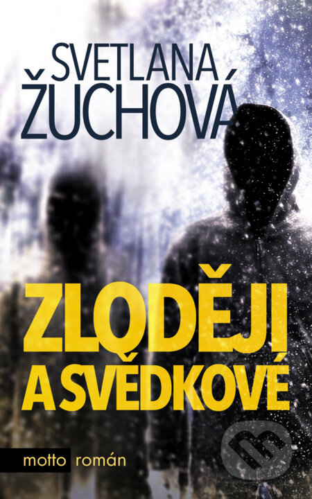 Zloději a svědkové