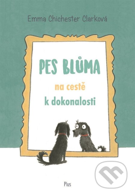 Pes Blůma na cestě k dokonalosti
