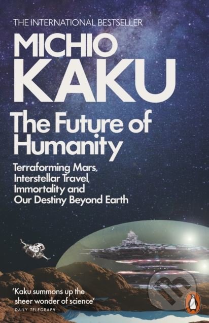 michio kaku the future of humanity michio kaku the future of humanity