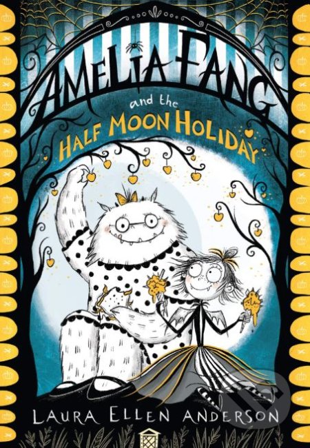 Amelia Fang and the Half-Moon Holiday