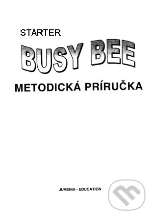 Busy Bee: Starter (Metodická príručka)