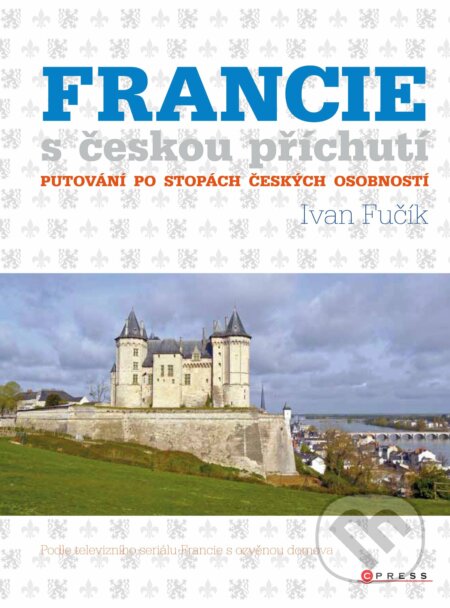 Francie s českou příchutí