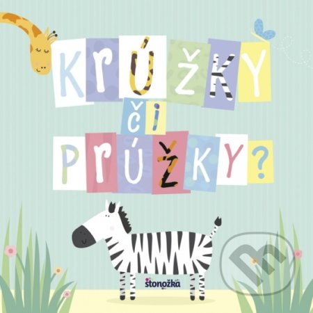 Krúžky či prúžky?