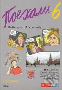Pojechali 6 učebnice ruštiny pro ZŠ - Hana Žofková, Klaudia Eibenová, Zuzana Liptáková