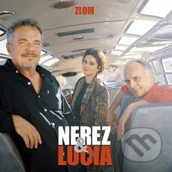 Nerez &amp; Lucia: Zlom - Nerez &amp; Lucia