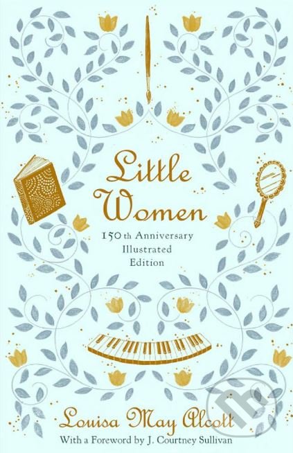 Little Women - Louisa May Alcott, Shreya Gupta (ilustrácie)