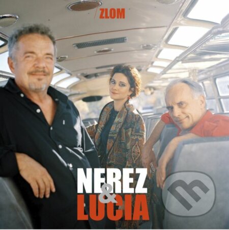 Nerez &amp; Lucia: Zlom - Nerez &amp; Lucia
