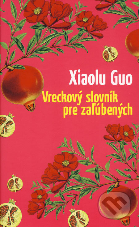 Vreckový slovník pre zaľúbených - Xiaolu Guo