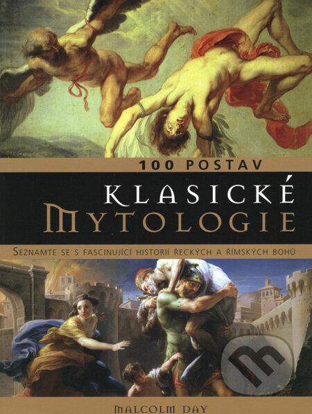 100 postav klasické mytologie - Malcolm Day