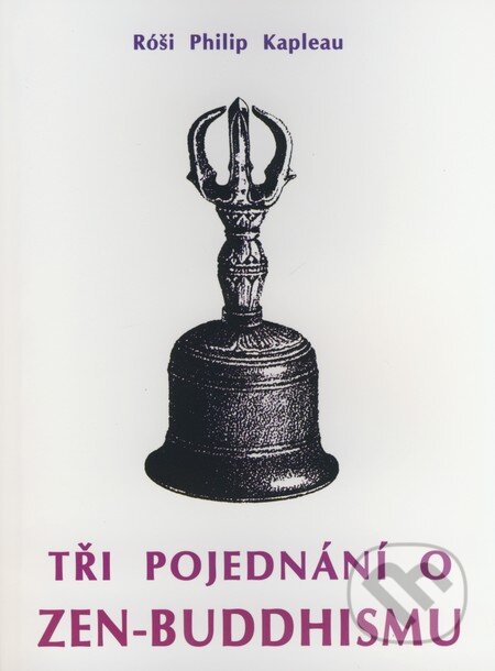 Tři pojednání o zen-buddhismu