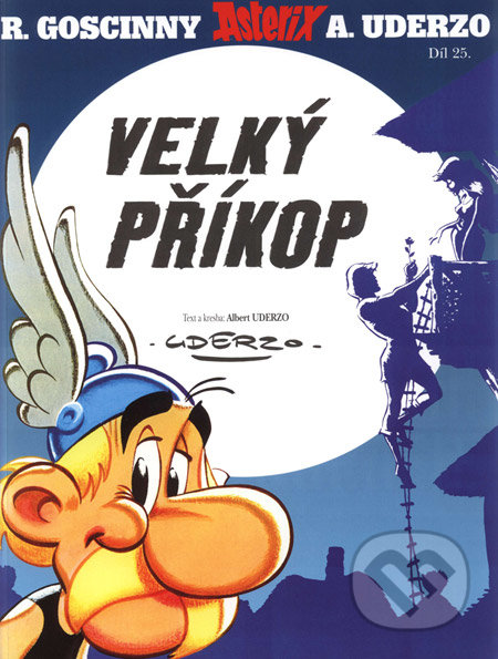 Asterix - Velký příkop - Díl XXV. - René Goscinny, Albert Uderzo