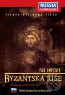 Pád impéria: Byzantská říše - 