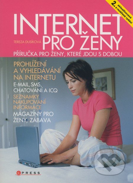 Internet pro ženy - 2. aktualizované a rozšířené vydání - Tereza Dusíková