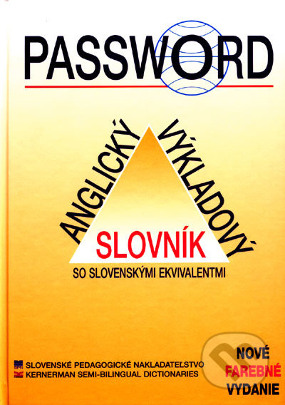 Password - Anglický výkladový slovník so slovenskými ekvivalentmi - Slovenské pedagogické nakladateľ