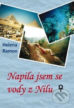 Napila jsem se vody z Nilu - Helena Ramon