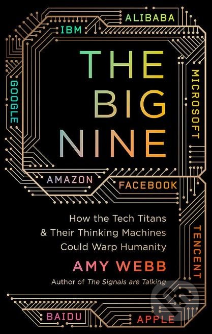 The Big Nine - Amy Webb