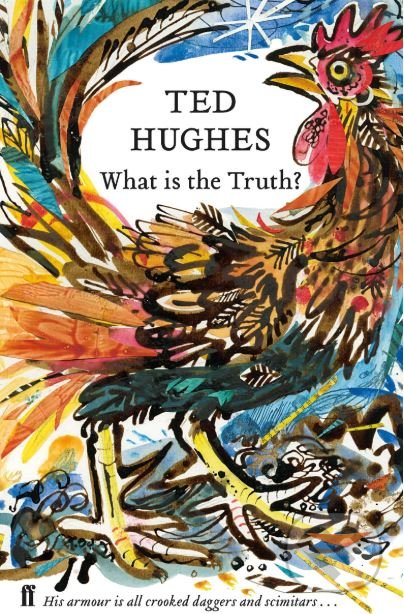 What is the Truth? - Ted Hughes