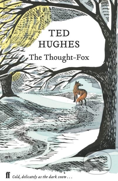 The Thought Fox - Ted Hughes
