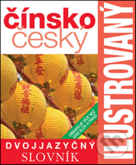 Čínsko-český ilustrovaný slovník - 