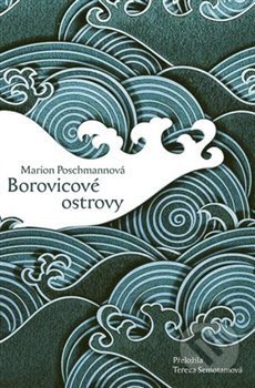 Borovicové ostrovy - Marion Poschmann
