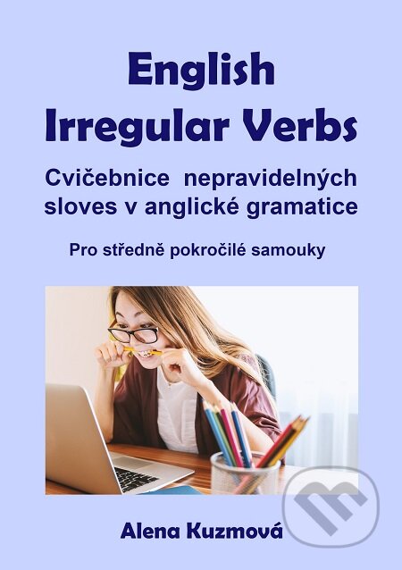 English Irregular Verbs - Alena Kuzmová