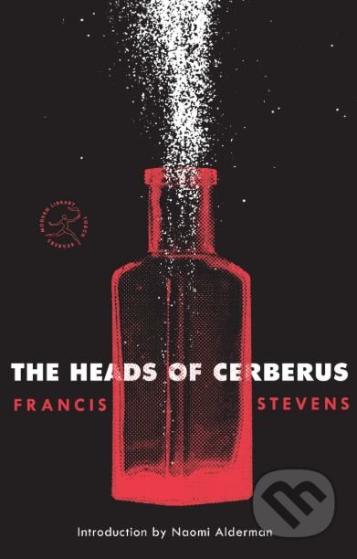 The Heads of Cerberus by Francis Stevens