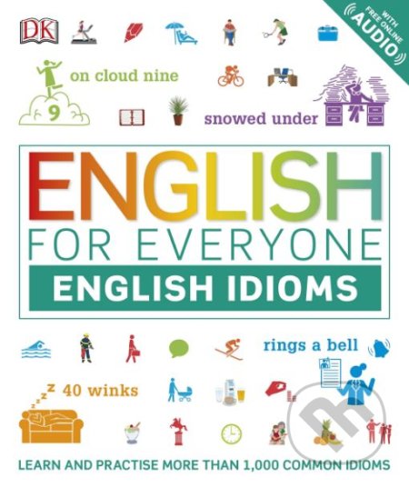English for Everyone: English Idioms