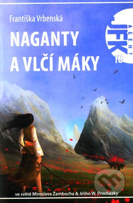 Naganty a vlčí máky - Františka Vrbenská
