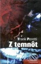 Z temnôt - Frank Peretti
