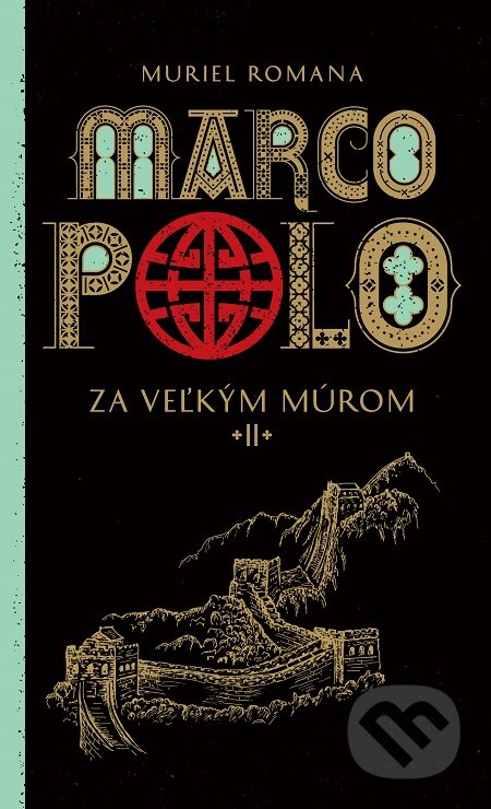 Marco Polo 2. - Za veľkým múrom